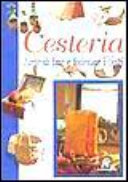 Copertina  Cesteria : l'arte di fare e foderare i cesti