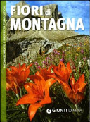Copertina  Fiori di montagna : riconoscimento e proprietà terapeutiche