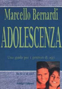 Copertina  Adolescenti : una guida per i genitori di oggi