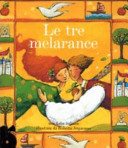 Copertina  Le tre melarance : una fiaba italiana