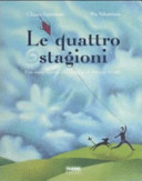 Copertina  Le quattro stagioni : una storia ispirata alle musiche di Antonio Vivaldi