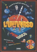 Copertina  L'universo per gioco : 8 giochi da tavolo per saperne di più