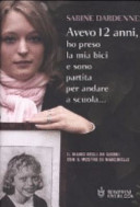 Copertina  Avevo 12 anni, ho preso la mia bici e sono partita per andare a scuola...