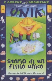 Copertina  Unik : storia di un figlio unico