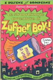 Copertina  Le straordinarie avventure di Zupper Boy!