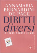 Copertina  Diritti diversi : la legge negata ai gay