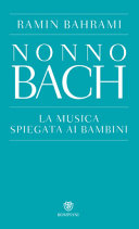Copertina  Nonno Bach : la musica spiegata ai bambini