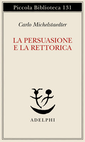 Copertina  La persuasione e la rettorica