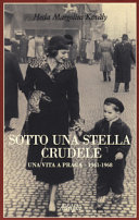Copertina  Sotto una stella crudele : una vita a Praga, 1941-1968