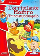 Copertina  L'orripilante mostro Trinciasucchiapelo