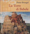 Copertina  Pieter Bruegel : la Torre di Babele