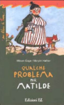 Copertina  Qualche problema per Matilde