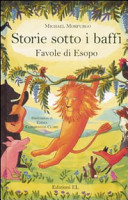 Copertina  Storie sotto i baffi : favole di Esopo