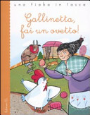 Copertina  Gallinetta, fai un ovetto!