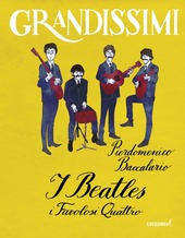 Copertina  I Beatles : i favolosi quattro
