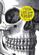 Copertina  I vecchi libri sono pericolosi