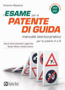 Copertina  L'esame per la patente di guida : [manuale teorico-pratico per le patenti A e B]