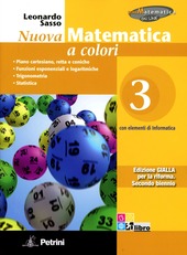Copertina  Nuova matematica a colori - Edizione gialla per la riforma. Secondo biennio; Vol. 3