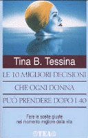 Copertina  Le 10 migliori decisioni che ogni donna può prendere dopo i 40