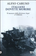 Copertina  Italiani dovete morire : il massacro della divisione Acqui a Cefalonia