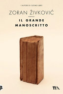 Copertina  Il grande manoscritto : romanzo