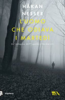 Copertina  L'uomo che odiava i martedì : romanzo