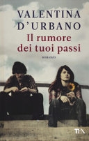 Copertina  Il rumore dei tuoi passi : romanzo