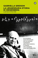 Copertina  La leggendaria storia di Heisenberg e dei fisici di Farm Hall : romanzo