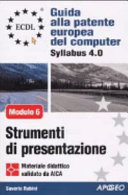 Copertina  Modulo 6 : Strumenti di presentazione