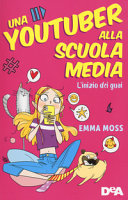 Copertina  Una youtuber alla scuola media : l'inizio dei guai