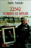 Copertina  22542 schiavo di Hitler : un friulano nei Kz nazisti