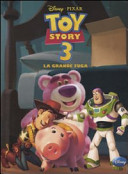 Copertina  Toy story 3 : La grande fuga