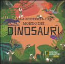 Copertina  Alla scoperta del mondo dei dinosauri