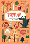 Copertina  Trovami! : avventure nel bosco con lupo Bernardo : divertiti ad allenare occhi e cervello