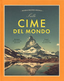 Copertina  Sulle cime del mondo : montagne dalla storia gloriosa : luoghi di grande spiritualità