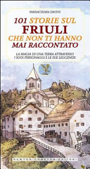 Copertina  101 storie del Friuli che non ti hanno mai raccontato