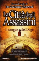 Copertina  La città degli assassini : il sangue del doge : romanzo