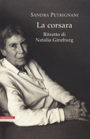 Copertina  La corsara : ritratto di Natalia Ginzburg