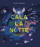 Copertina  Cala la notte : lo spettacolo della natura quando arriva il buio