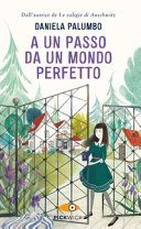 Copertina  A un passo da un mondo perfetto