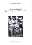 Copertina  Signa culturae : saggi di antropologia e letteratura latina