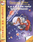 Copertina  S.O.S. c'è un topo nello spazio!