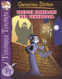 Copertina  Tredici fantasmi per Tenebrosa