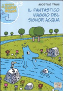 Copertina  Il fantastico viaggio del signor Acqua