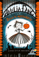 Copertina  Amelia Fang e il Ballo di Mezzanotte