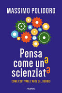 Copertina  Pensa come uno scienziato : [come coltivare l'arte del dubbio]