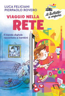 Copertina  Viaggio nella rete : il mondo digitale raccontato ai bambini
