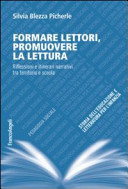 Copertina  Formare lettori, promuovere la lettura : riflessioni e itinerari narrativi tra territorio e scuola
