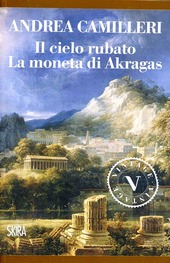 Copertina  Il cielo rubato. La moneta di Akragas