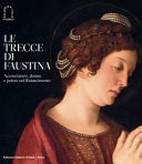 Copertina  Le trecce di Faustina : acconciature, donne e potere nel Rinascimento